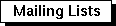 Mailing List